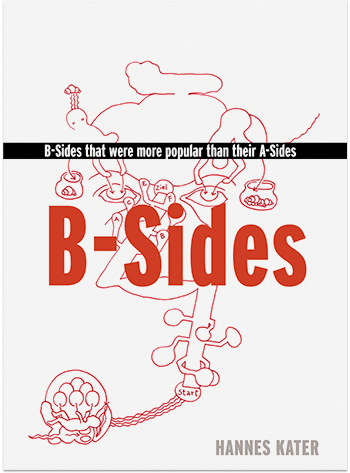 Titelseite: B-Sides B-Sides that were more popular than their A-Sides